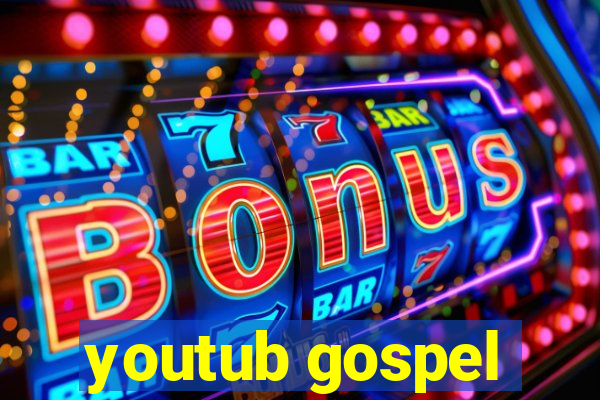 youtub gospel