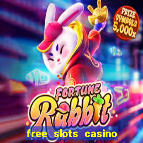 free slots casino machines games