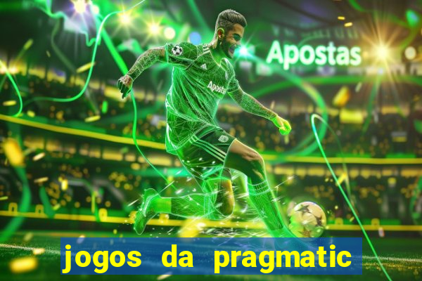 jogos da pragmatic que mais pagam