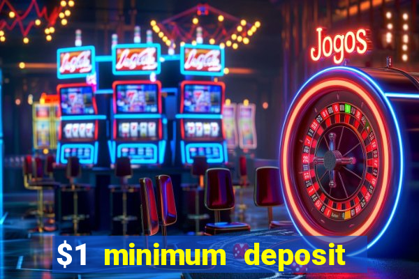 $1 minimum deposit casino canada 2021