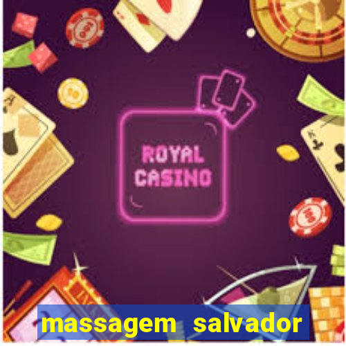 massagem salvador de bahia