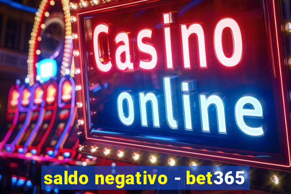 saldo negativo - bet365