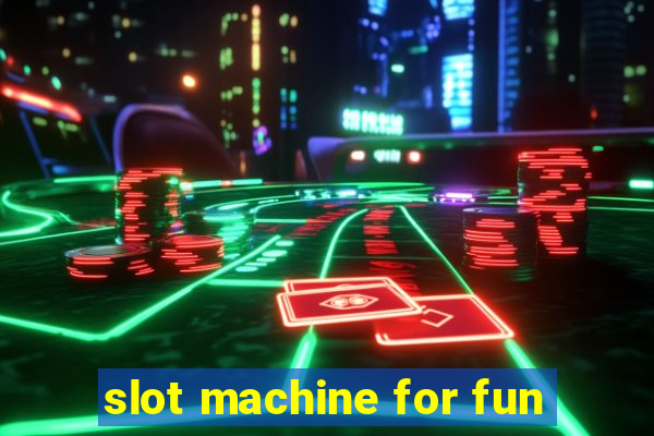 slot machine for fun