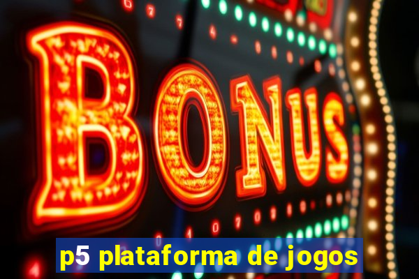 p5 plataforma de jogos