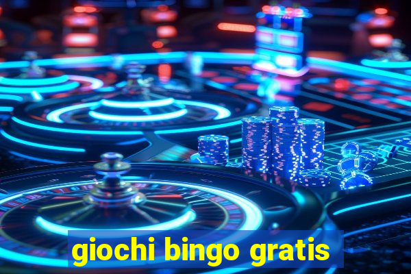 giochi bingo gratis