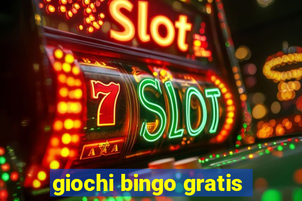 giochi bingo gratis