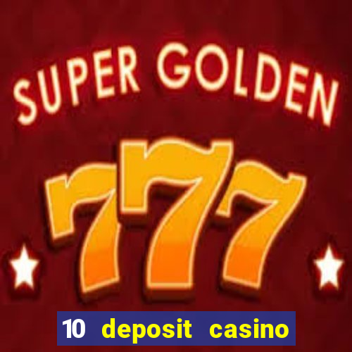 10 deposit casino not on gamstop