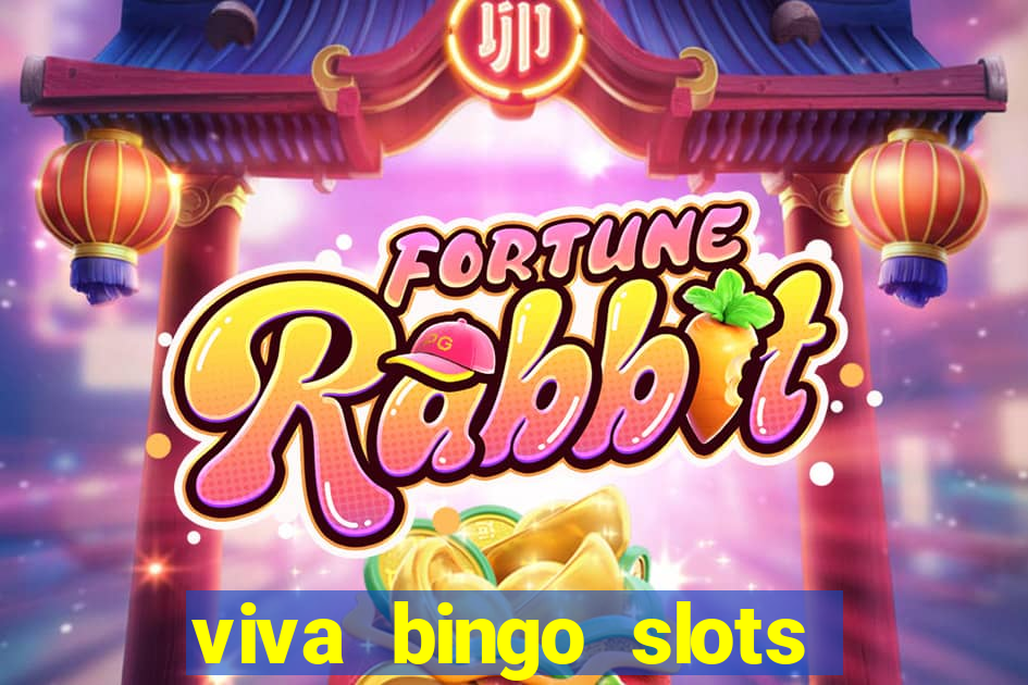 viva bingo slots casino gratis