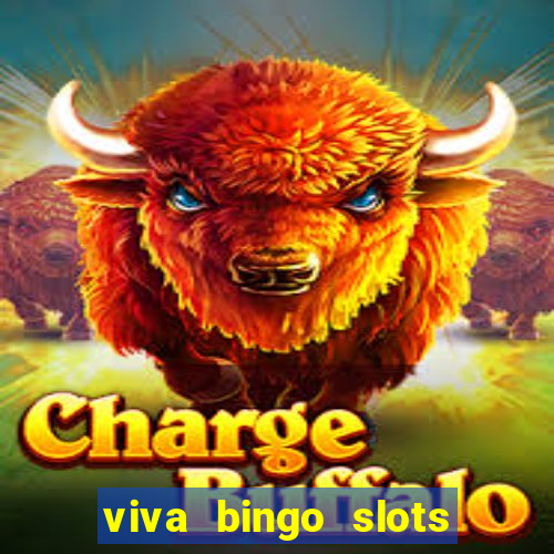 viva bingo slots casino gratis