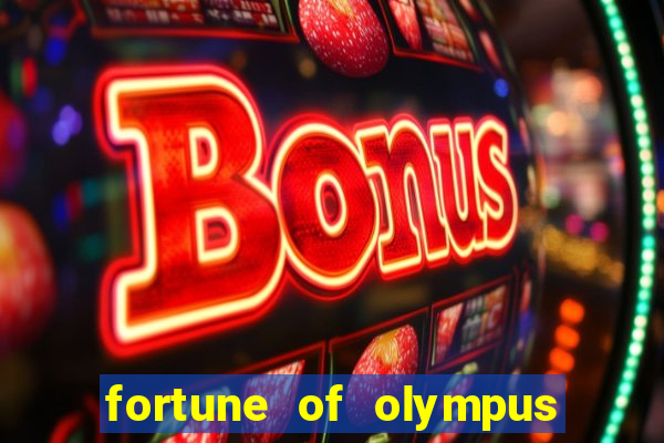 fortune of olympus slot machine paga mesmo