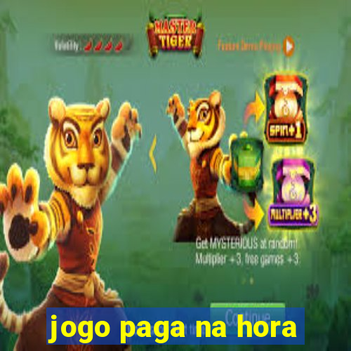 jogo paga na hora