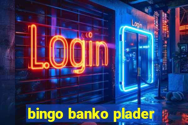 bingo banko plader