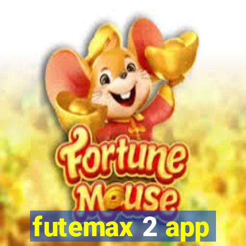 futemax 2 app