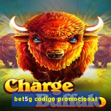 bet5g codigo promocional