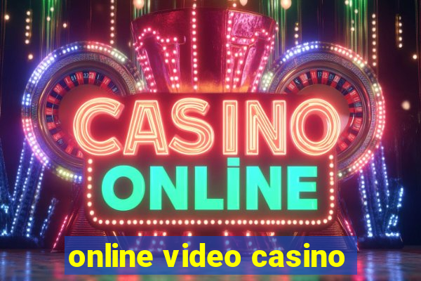 online video casino