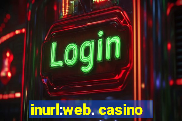 inurl:web. casino