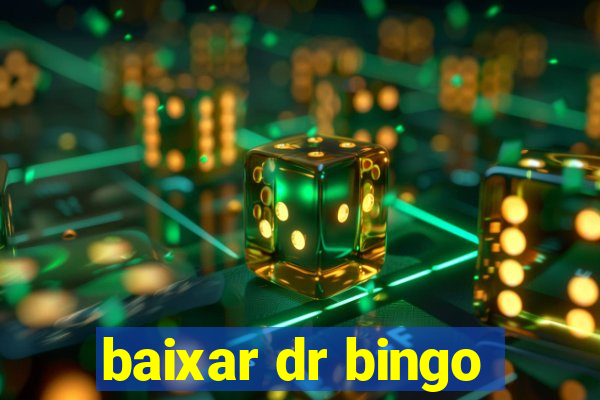 baixar dr bingo