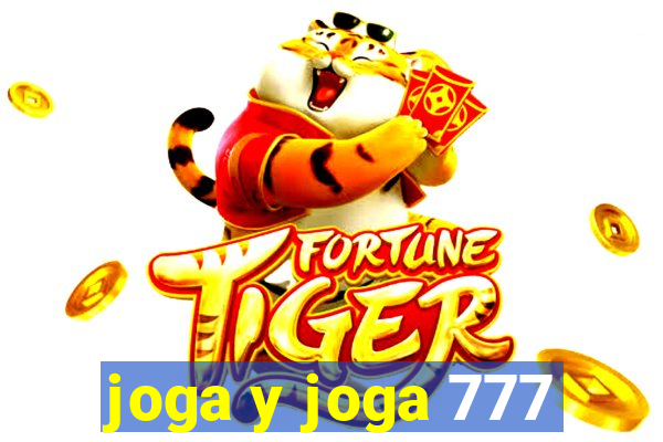 joga y joga 777