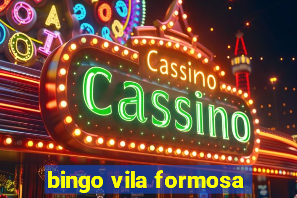 bingo vila formosa