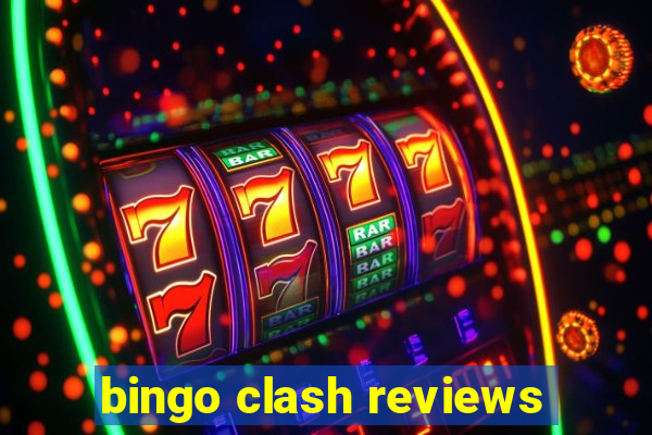 bingo clash reviews