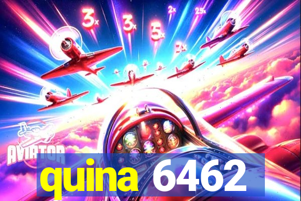 quina 6462