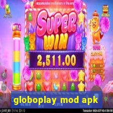 globoplay mod apk