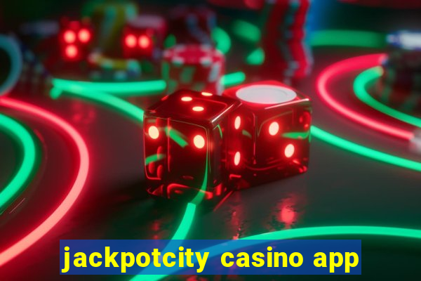 jackpotcity casino app