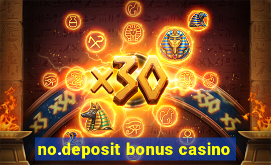 no.deposit bonus casino