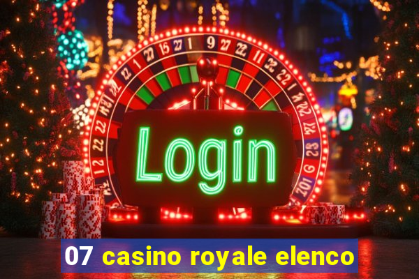 07 casino royale elenco