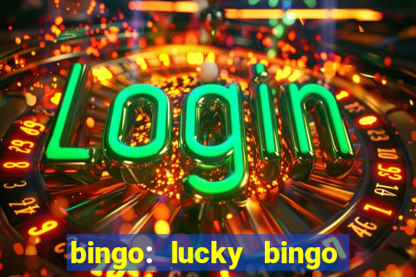 bingo: lucky bingo jogos casa