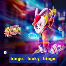 bingo: lucky bingo jogos casa