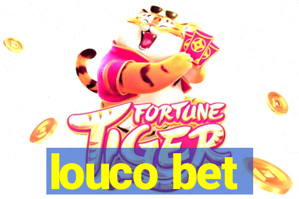 louco bet