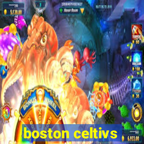 boston celtivs