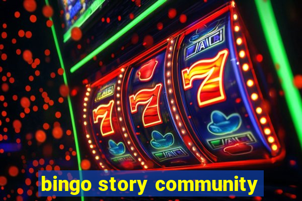 bingo story community