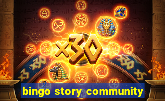 bingo story community