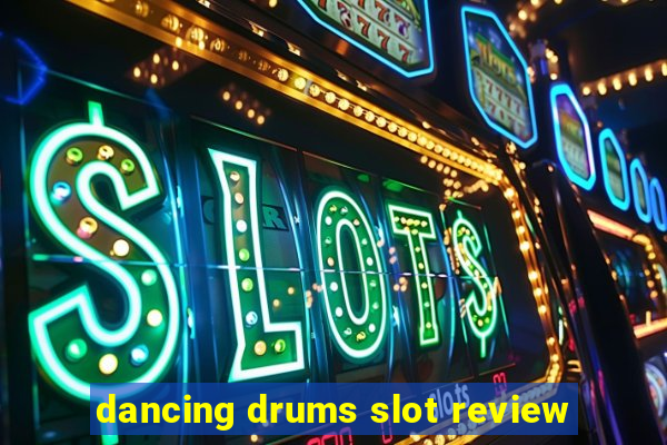 dancing drums slot review