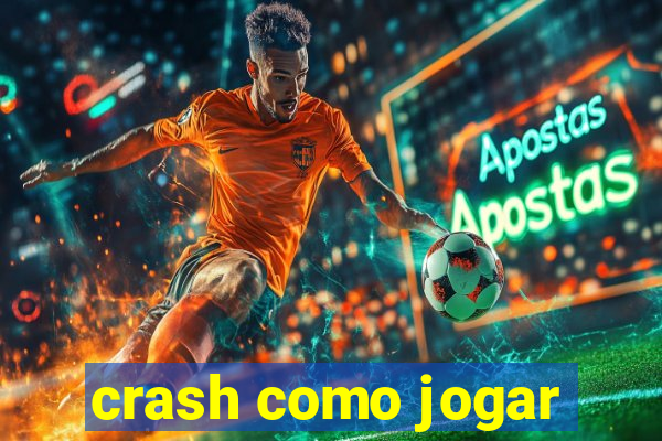 crash como jogar