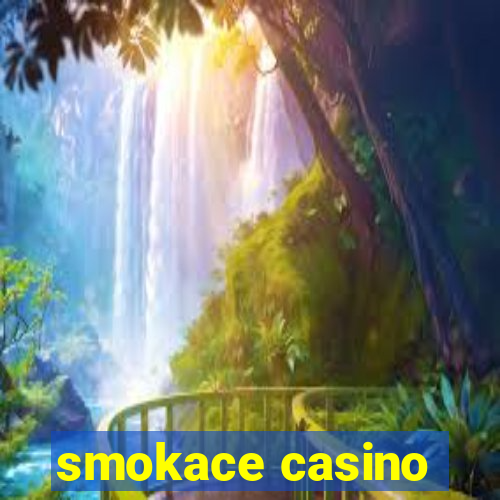 smokace casino