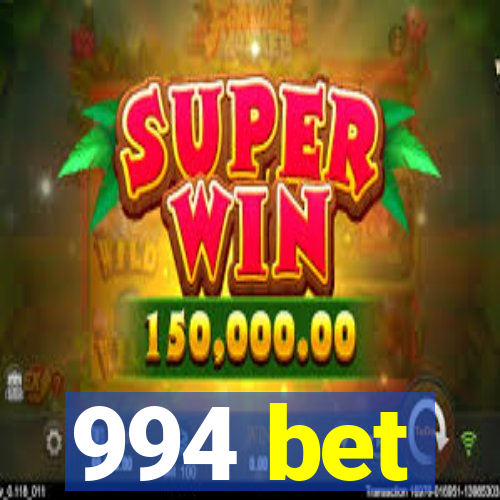 994 bet