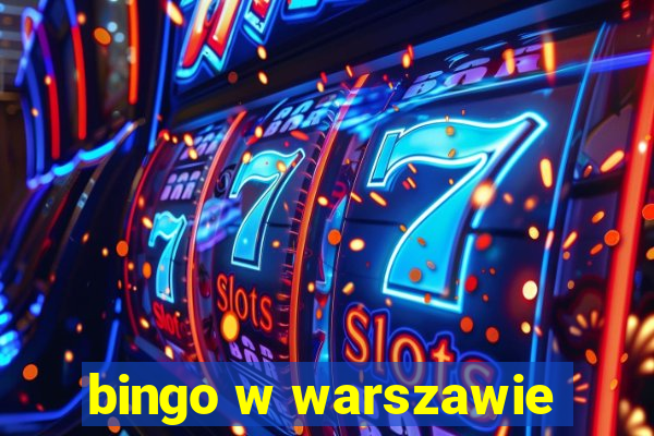 bingo w warszawie