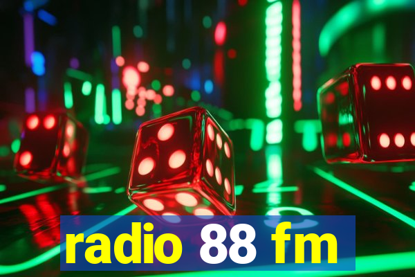 radio 88 fm