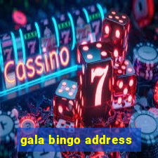 gala bingo address