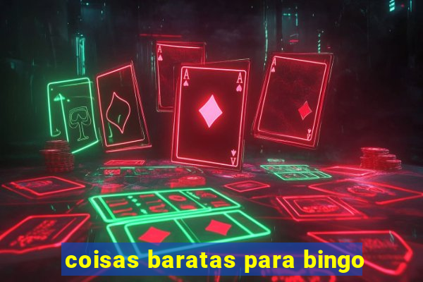 coisas baratas para bingo