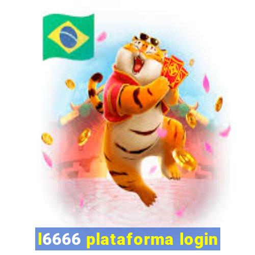 l6666 plataforma login