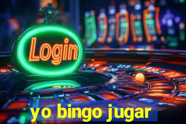 yo bingo jugar