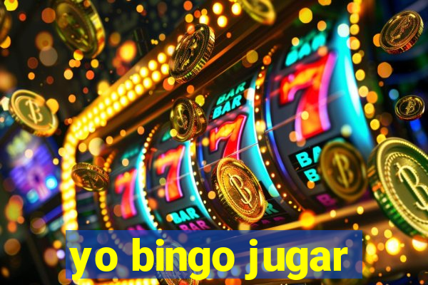 yo bingo jugar