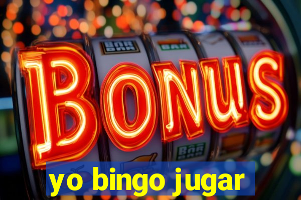 yo bingo jugar