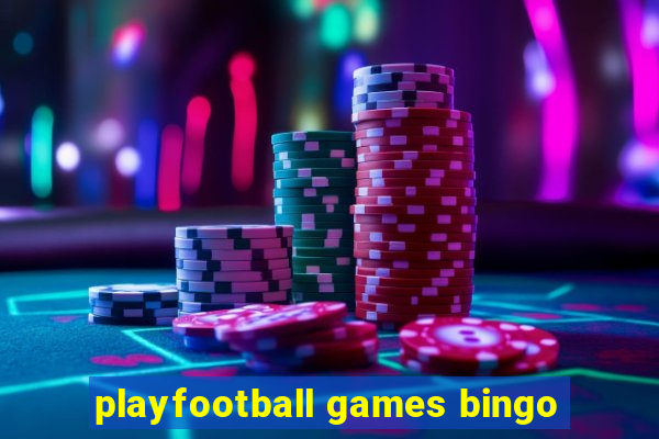 playfootball games bingo