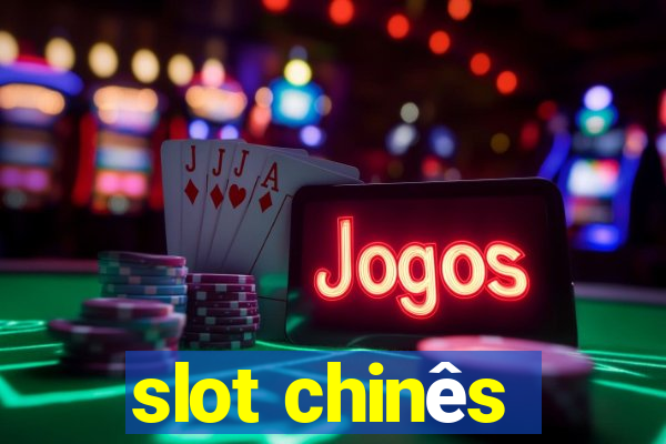 slot chinês