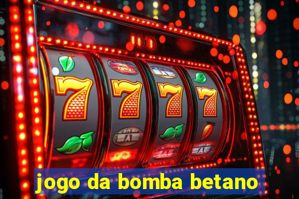 jogo da bomba betano